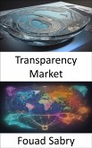 Transparency Market (eBook, ePUB)