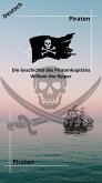 Die Geschichte des Piratenkapitäns William the Ripper (eBook, ePUB)