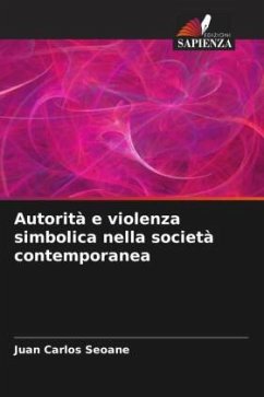 Autorità e violenza simbolica nella società contemporanea - Seoane, Juan Carlos