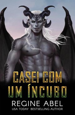 Casei Com Um Íncubo - Abel, Regine