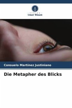 Die Metapher des Blicks - Martínez Justiniano, Consuelo