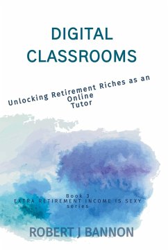 Digital Classrooms - Bannon, Robert J.