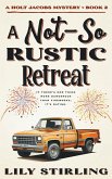 A Not So Rustic Retreat