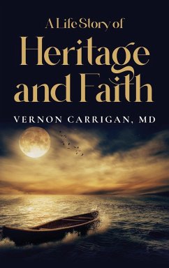 A Life Story of Heritage and Faith - Carrigan, Md