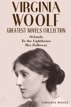 Virginia Woolf Greatest Novels Collection - Woolf, Virginia