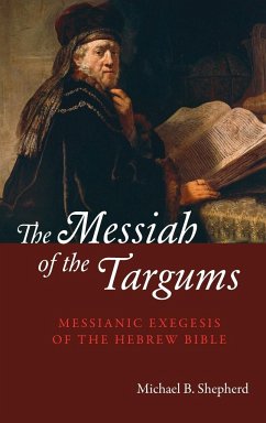 The Messiah of the Targums - Shepherd, Michael B.