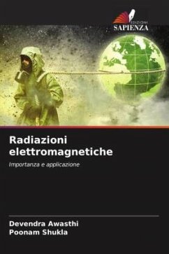 Radiazioni elettromagnetiche - Awasthi, Devendra;Shukla, Poonam