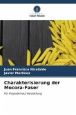 Charakterisierung der Mocora-Faser