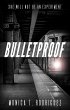 Bulletproof (eBook, ePUB) - Bild 1