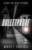 Bulletproof (eBook, ePUB)