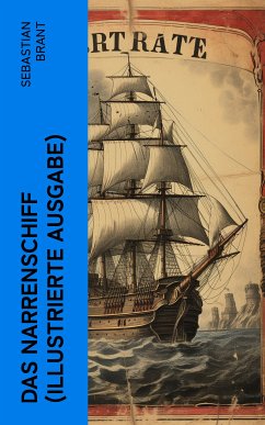 Das Narrenschiff (Illustrierte Ausgabe) (eBook, ePUB) - Brant, Sebastian