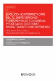 Evolución e interpretación del TC sobre derechos fundamentales y garantías procesales: cuestiones recientemente controvertidas (eBook, ePUB)