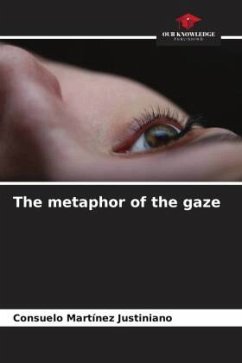 The metaphor of the gaze - Martínez Justiniano, Consuelo