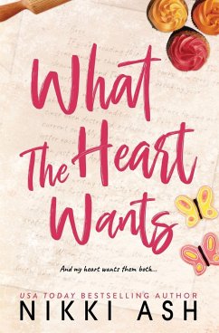 What the Heart Wants - Ash, Nikki