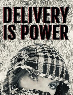 Delivery is Power - Baig, Shazadi