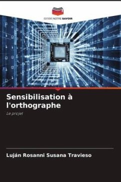 Sensibilisation à l'orthographe - Susana Travieso, Luján Rosanni