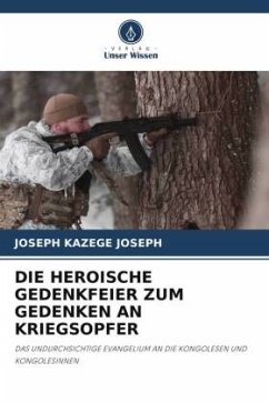 DIE HEROISCHE GEDENKFEIER ZUM GEDENKEN AN KRIEGSOPFER - KAZEGE JOSEPH, JOSEPH