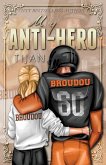 My Anti-Hero (Special Edition) My Anti-Hero (Special Edition)
