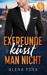 Exfreunde küsst man nicht - Bild 1