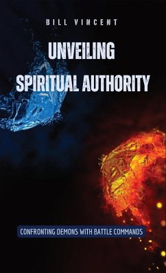 Unveiling Spiritual Authority - Vincent, Bill