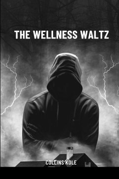 The Wellness Waltz - Collins, Kole