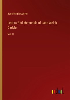 Letters And Memorials of Jane Welsh Carlyle