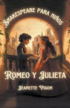 Romeo y Julieta - William Shakespeare para niños - Vigon, Jeanette