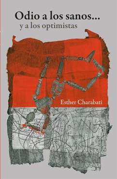 Odio a los sanos... y a los optimistas (eBook, ePUB) - Charabati, Esther