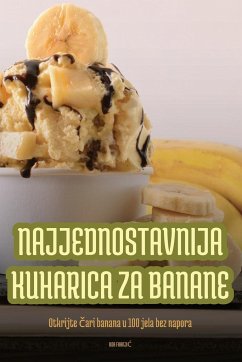 NAJJEDNOSTAVNIJA KUHARICA ZA BANANE - Noa Franji¿