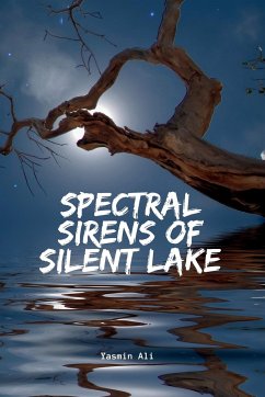 Spectral Sirens of Silent Lake - Ali, Yasmin