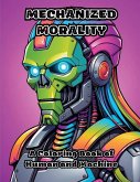Mechanized Morality