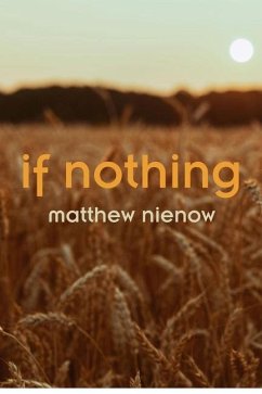If Nothing - Nienow, Matthew