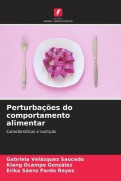 Perturbações do comportamento alimentar - Velázquez Saucedo, Gabriela;Ocampo González, Kiang;Pardo Reyes, Erika Sáenz