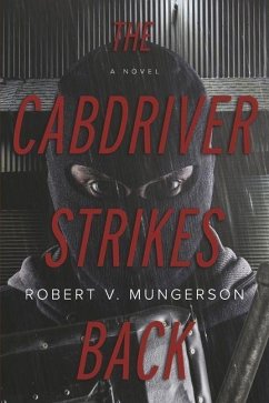 The Cabdriver Strikes Back - Mungerson, Robert