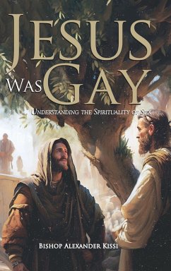 Jesus Was Gay - Kissi, Bishop Alexander