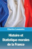 Histoire et Statistique morales de la France