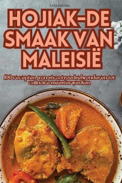 HOJIAK-DE SMAAK VAN MALEISIË - Cato Dijkstra