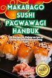 MAKABAGO SUSHI PAGWAWAGI HANBUK - Bild 1