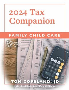 Family Child Care 2024 Tax Companion - Copeland, Tom; Porter, Bill