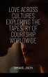 Love Across Cultures Exploring the... - Bild 1
