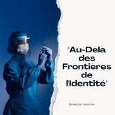 "Au-Delà des Frontières de l'Identité" (eBook, ePUB)