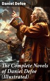 The Complete Novels of Daniel Defoe (Illustrated) (eBook, ePUB)