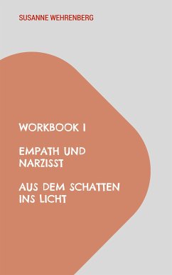 Workbook Empath und Narzisst Aus dem Schatten ins Licht (eBook, ePUB)