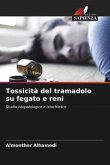 Tossicità del tramadolo su fegato e reni