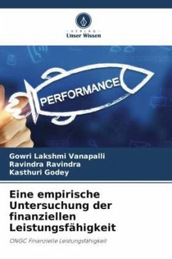 Eine empirische Untersuchung der finanziellen Leistungsfähigkeit - Vanapalli, Gowri Lakshmi;Ravindra, Ravindra;Godey, Kasthuri