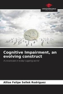 Cognitive Impairment, an evolving construct - Sellek Rodríguez, Allise Felipe