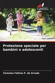 Protezione speciale per bambini e adolescenti
