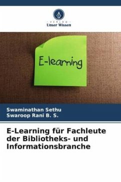 E-Learning für Fachleute der Bibliotheks- und Informationsbranche - Sethu, Swaminathan;B. S., Swaroop Rani