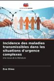 Incidence des maladies transmissibles dans les situations d'urgence complexes