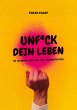 Unf*ck dein Leben - Bild 1